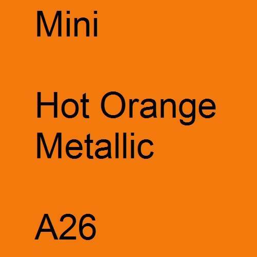 Mini, Hot Orange Metallic, A26.